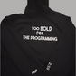 Too BOLD